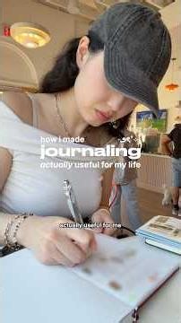 how i made journaling ACTUALLY useful for my life