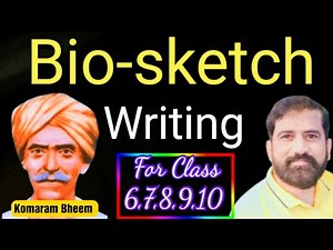 Bio-sketch Writing in English for Class 6 to 10 || Biographical Sketch Writing (Komaram Bheem)