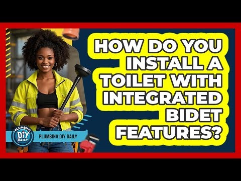 How Do You Install A Toilet With Integrated Bidet Features? - Plumbing DIY Daily