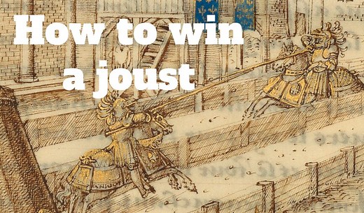 How to win a joust - Medievalists.net
