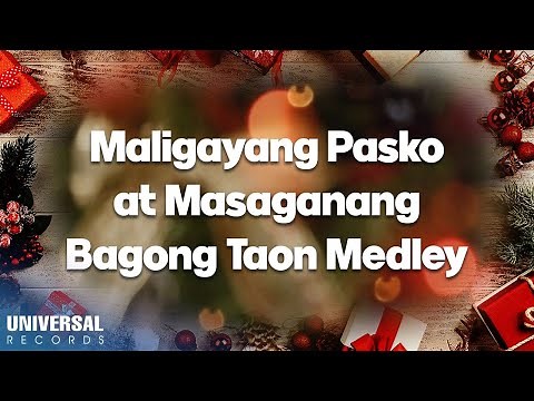 Various Artists - Maligayang Pasko At Masaganang Bagong Taon Medley (Official Lyric Video)