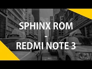 SphinX Rom - Redmi Note 3 Custom Rom (flash guide)