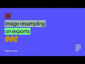 Updated image resampling on exports in Figma Design