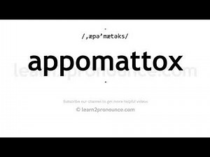 How to pronounce Appomattox | English pronunciation