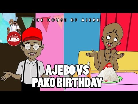 AJEBO Vs PAKO birthday