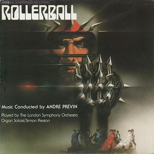 Andre Previn - Rollerball (Original Soundtrack Recording)