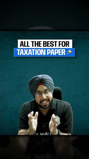 All The Best for Taxation Paper ✨