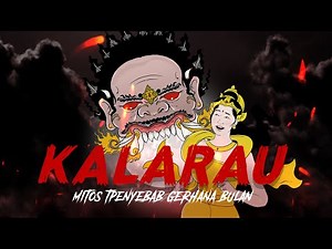 KALARAU - THE GIANT MYTH THAT CAUSES LUNAR ECLIPSES