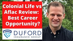Colonial Life vs Aflac Review: Which Is The Best Career Opportunity? - The DIG Agency!