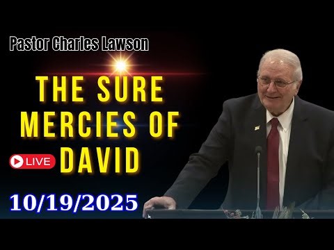 Full Gathering | The Sure Mercies of David - Pastor Charles Lawson | Sunday
