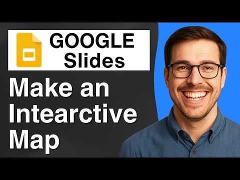 How to Make an Interactive Map on Google Slides [2025 Easy Guide]