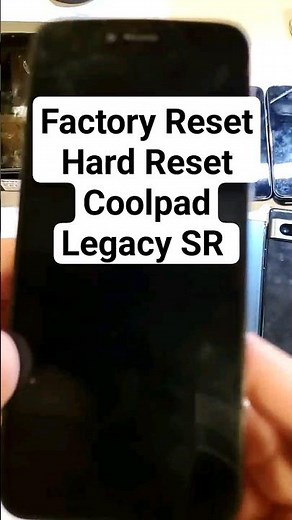 Factory Reset Hard Reset Coolpad Legacy SR - CP3648AT