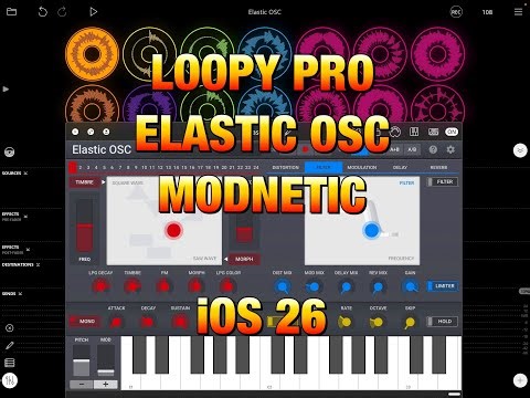 Loopy Pro - Elastic OSC - SOI Expansion - Modetic - iOS 26 - Demo for the iPad