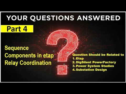 Part 4 | Sequence components in Etap | Relay Coordination
