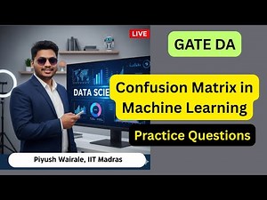 Confusion Matrix in Machine Learning | Practice questions GATE Data Science and AI #gateda