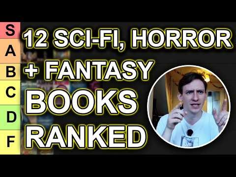 Tier Ranking 12 Sci-Fi, Fantasy and Horror Books