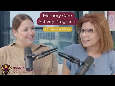 Memory Care Activity Programs with Ronda Wilkin | NCCDP