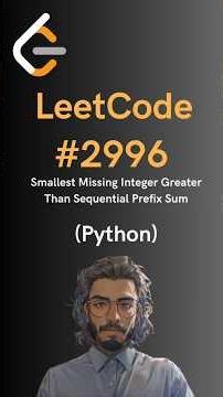 LeetCode#2996 Smallest Missing Integer Greater Than Sequential Prefix Sum - Python