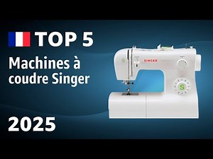 TOP—5. Meilleures machines à coudre Singer. Test & Comparaison 2025