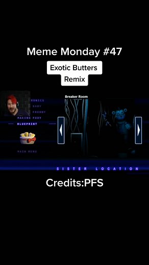 Exotic Butters Remix(By:PFS) #markiplierkingoffnaf #fnafsisterlocation #exoticbuttersfnaf #mememonday