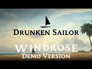 Drunken Sailor - Demo Version | Windrose Sea Shanty & Lyrics