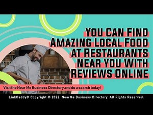 You Can Find Amazing Local Food at Restaurants Near You With Reviews Online