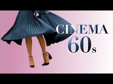 Iconic Cinema 60s ● The Vintage Music & Retro Sounds Playlist (Film Music & Soundtracks Collection)
