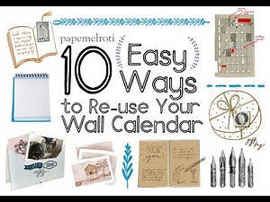 10 Ways to Recycle your Old Calendar