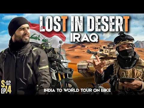 Lost in Iraq’s Desert After Border Crossing 😢| India to Iraq on a Motorcycle || S2 Ep-14 || The Umar