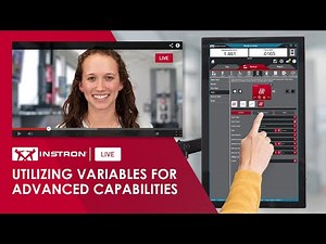 Instron® Live | Utilizing Variables for Advanced Capabilities