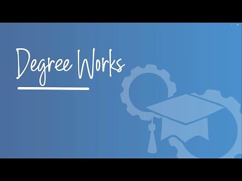 How to Use DegreeWorks