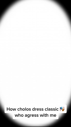 Cholo Edition Clothing Tips and Chicano Style