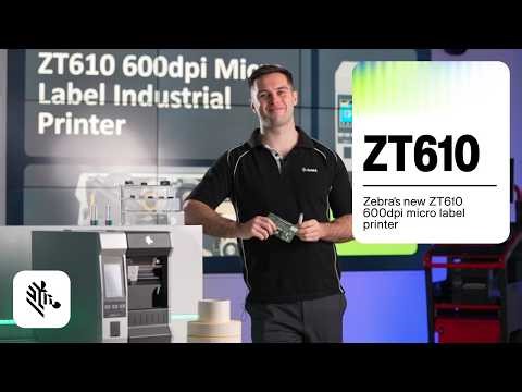 Zebra's new ZT610 600dpi Micro Label Printer | Zebra