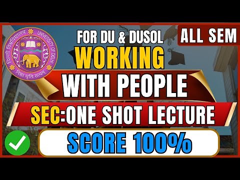Working With People SEC One Shot Explanation | DU & DUSOL Exam Guide