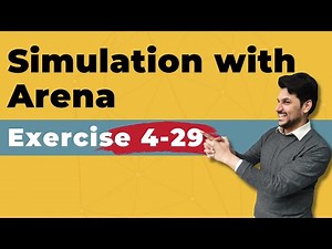 Simulation with Arena: Exercise 4-29