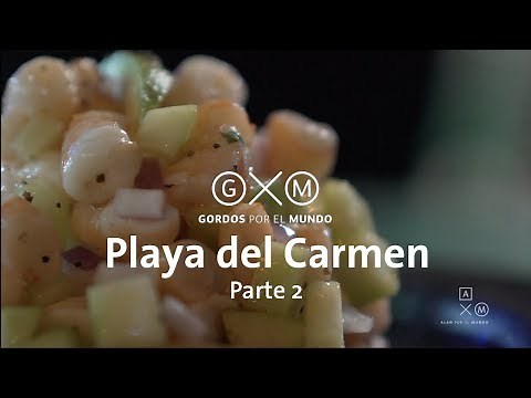 Gordos Por el Mundo | Playa del Carmen Parte 2
