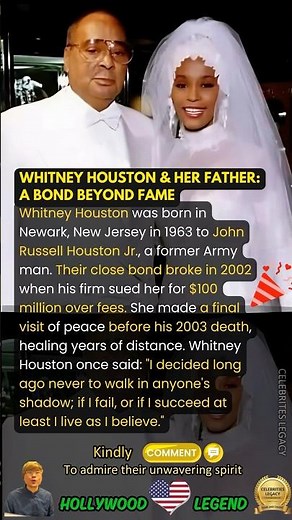 Whitney Houston & Her Father: A Bond Beyond Fame