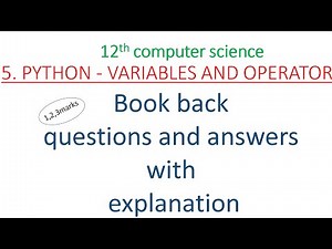 12th computer science chapter 5| book back answers| python variables and operators