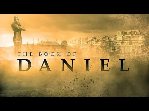 The Book of Daniel - Chapters 11 & 12