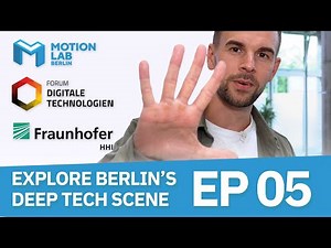 Berlins DeepTechScene Tour EP 05 by MotionLabBerlin