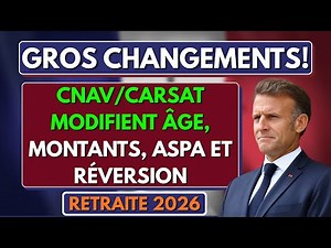 Retraite 2026 : CNAV/CARSAT Modifient Âge, Montants, ASPA et Réversion — Gros Changements!