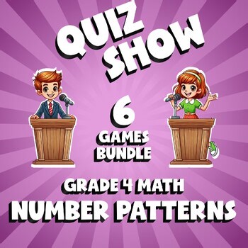 6 QUIZ SHOW Math Games - Number Patterns - Grade 4 No Prep Review