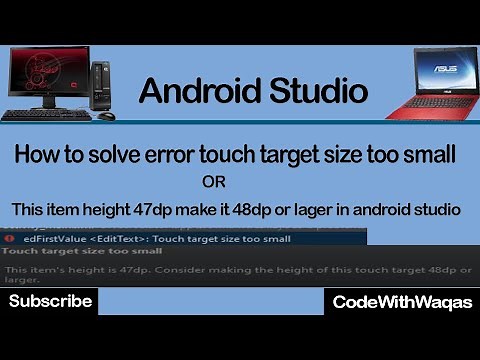 How to solve touch target size too small error in android studio