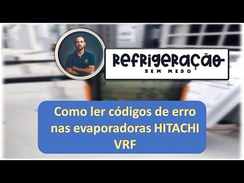 Como ler códigos de erro nas evaporadoras VRF Hitachi Set Free e Sigma
