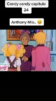 Candy Candy: Episodio 24 - El dolor de Anthony