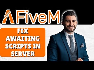 How To Fix Awaiting Scripts Error in FiveM Server (Easy Step-by-Step Fix)