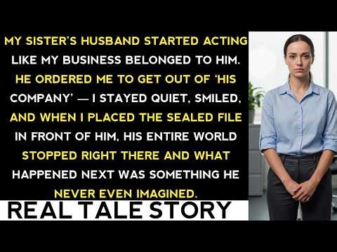 MY SISTER’S HUSBAND CLAIMED MY BUSINESS AS HIS — UNTIL I SHOWED THE LEGAL FILE
