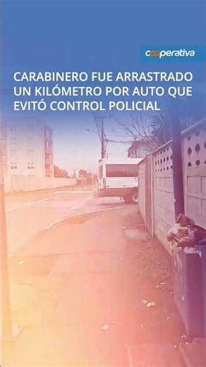 Carabinero se colgó a un auto por un kilómetro para evitar fuga de sospechoso