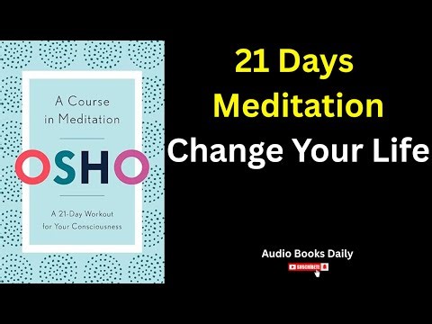 A Course in Meditation - 21 Day - Inspired by Osho | Book Summary in English | Audio Book Daily 106