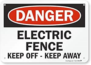 SmartSign 7 x 10 inch “Danger - Electric Fence, Keep Off, Keep Away” OSHA Sign, Digital Printing, 55 mil HDPE Plastic, Red, Black and White, Made in USA